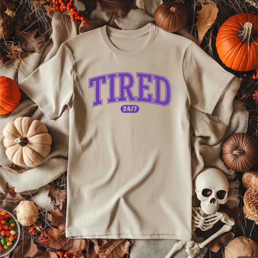 TIRED 24/7 TShirt